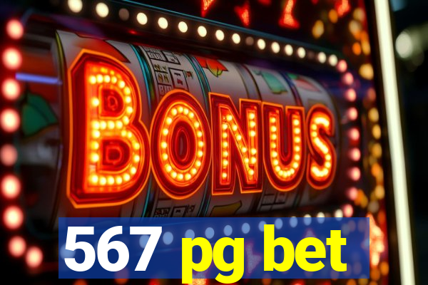 567 pg bet